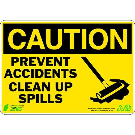 ZING CAUTION Sign,Clean Up Spills,7X10